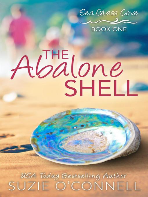 Title details for The Abalone Shell by Suzie O'Connell - Available